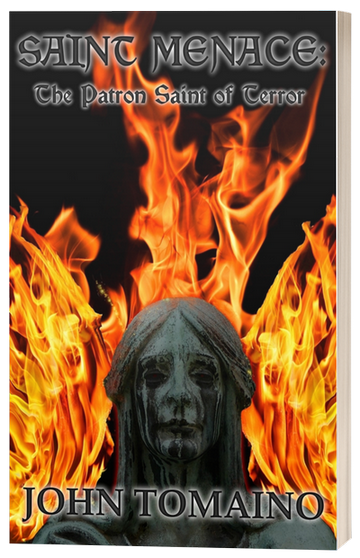 Saint Menace - The Patron Saint of Terror